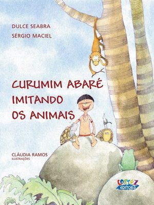 cover image of Curumim abaré imitando os animais